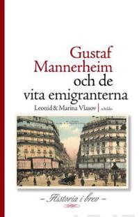 Gustav Mannerheim och de vita emigranterna