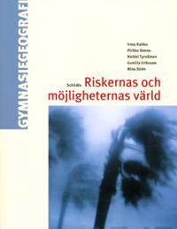 Riskernas och möjligheternas värld rev.