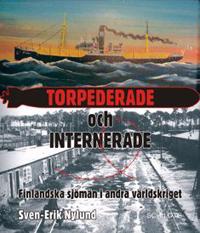 Torpederade och internerade