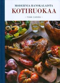 Modernia ranskalaista kotiruokaa