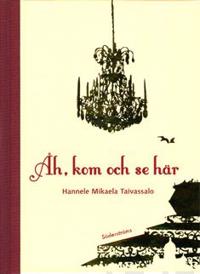 Åh, kom och se här