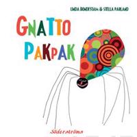 Gnatto Pakpak : pekbok, krypbok, oljudsbok : bestiarium för 0-100-åringar
