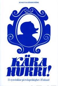 Rakas hurri!/ Kära hurri!   (kaksikielinen/tvåspråkig)