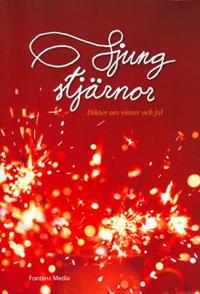 Sjung stjärnor : jul- och vinterdikter