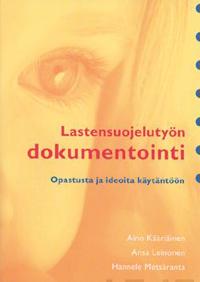 Lastensuojelutyön dokumentointi