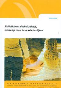 Sikiöaikainen alkoholialtistus, moraali ja muuntuva asiantuntijuus