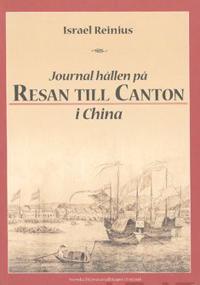 Journal hållen på resan till Canton i China