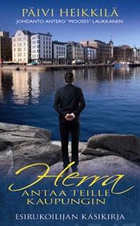 Herra antaa teille kaupungin