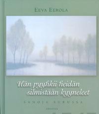 Hän pyyhkii heidän silmistään kyyneleet