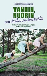 Vanhin, nuorin vai katraan keskeltä