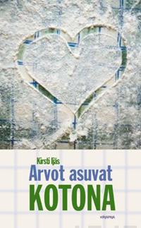 Arvot asuvat kotona