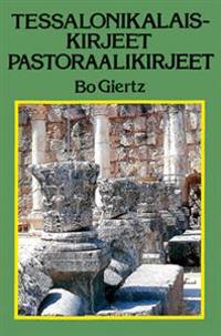 Tessalonikalaiskirjeet ja pastoraalikirjeet