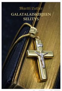 Galatalaiskirjeen selitys