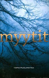 Usko, tieto ja myytit