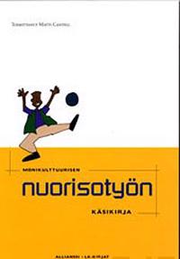 Monikulttuurisen nuorisotyön käsikirja