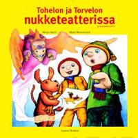 Tohelon ja Torvelon nukketeatterissa