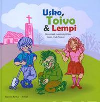 Usko, Toivo & Lempi