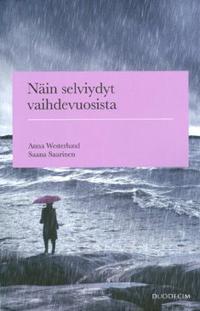 Näin selviydyt vaihdevuosista