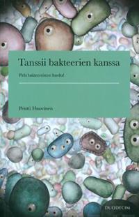 Tanssii bakteerien kanssa