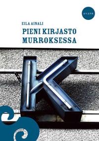 Pieni kirjasto murroksessa