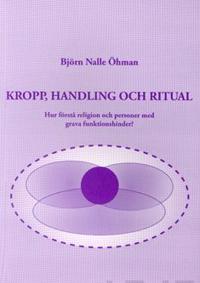 Kropp, handling och ritual