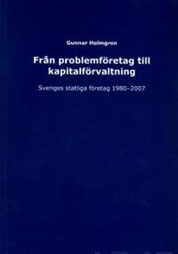 Från problemföretag till kapitalförvaltning