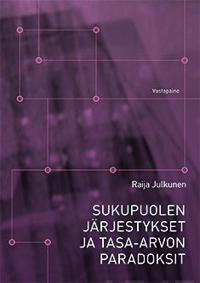 Sukupuolen järjestykset ja tasa-arvon paradoksit