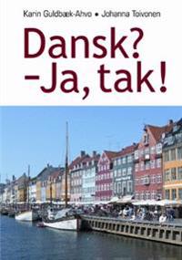 Dansk? - Ja, tak!