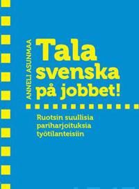 Tala svenska på jobbet!