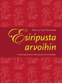Esiripusta arvoihin-Toiminallinen draamakasvatuskirja