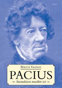 Pacius Suomalaisen musiikin isä