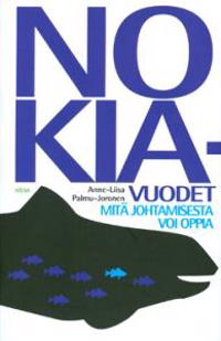 Nokia-vuodet Mitä johtamisesta voi oppia