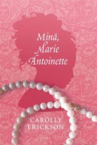 Minä, Marie Antoinette
