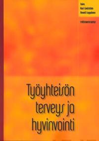 Työyhteisön terveys ja hyvinvointi