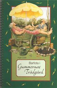 Barfota i gummornas trädgård