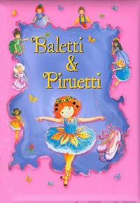 Baletti & Piruetti