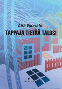 Tappaja tietää talosi