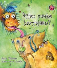 Miten mörkö kesytetään,