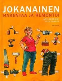 Jokanainen rakentaa ja remontoi