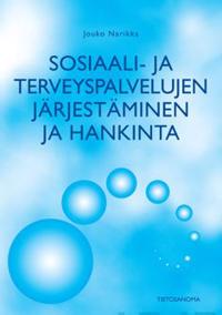 Sosiaali- ja terveyspalvelujen järjestäminen ja hankinta
