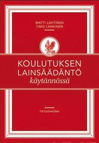 Koulutuksen lainsäädäntö käytännössä