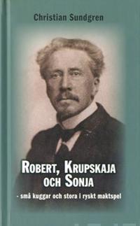 Robert, Krupskaja och Sonja