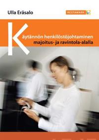 Käytännön henkilöstöjohtaminen majoitus- ja ravintola-alalla