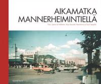 Aikamatka Mannerheimintiellä