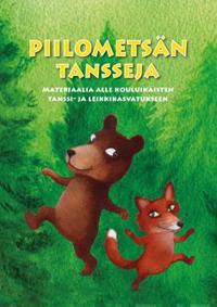 Piilometsän tansseja