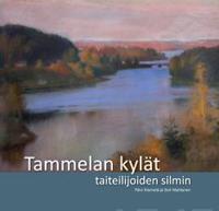 Tammelan kylät taiteilijoiden silmin