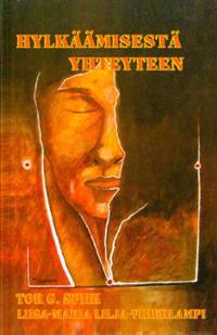 Hylkäämisestä yhteyteen