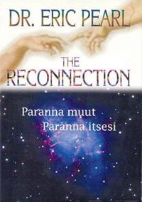 The reconnection - Paranna muut, paranna itsesi
