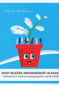 Siivet selkään, draamakengät jalkaan