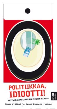 Politiikkaa, idiootti!